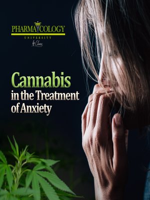 cover image of Cannabis in the Treatment of Anxiety